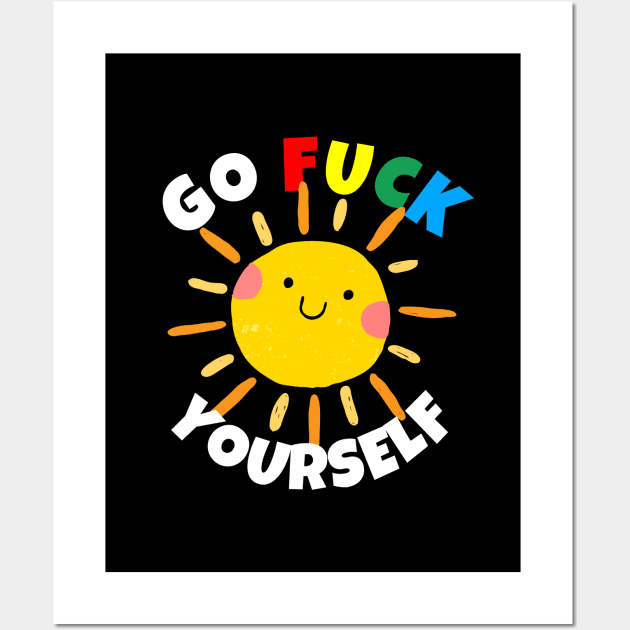 Go Fuck Yourself Wall Art by ricricswert